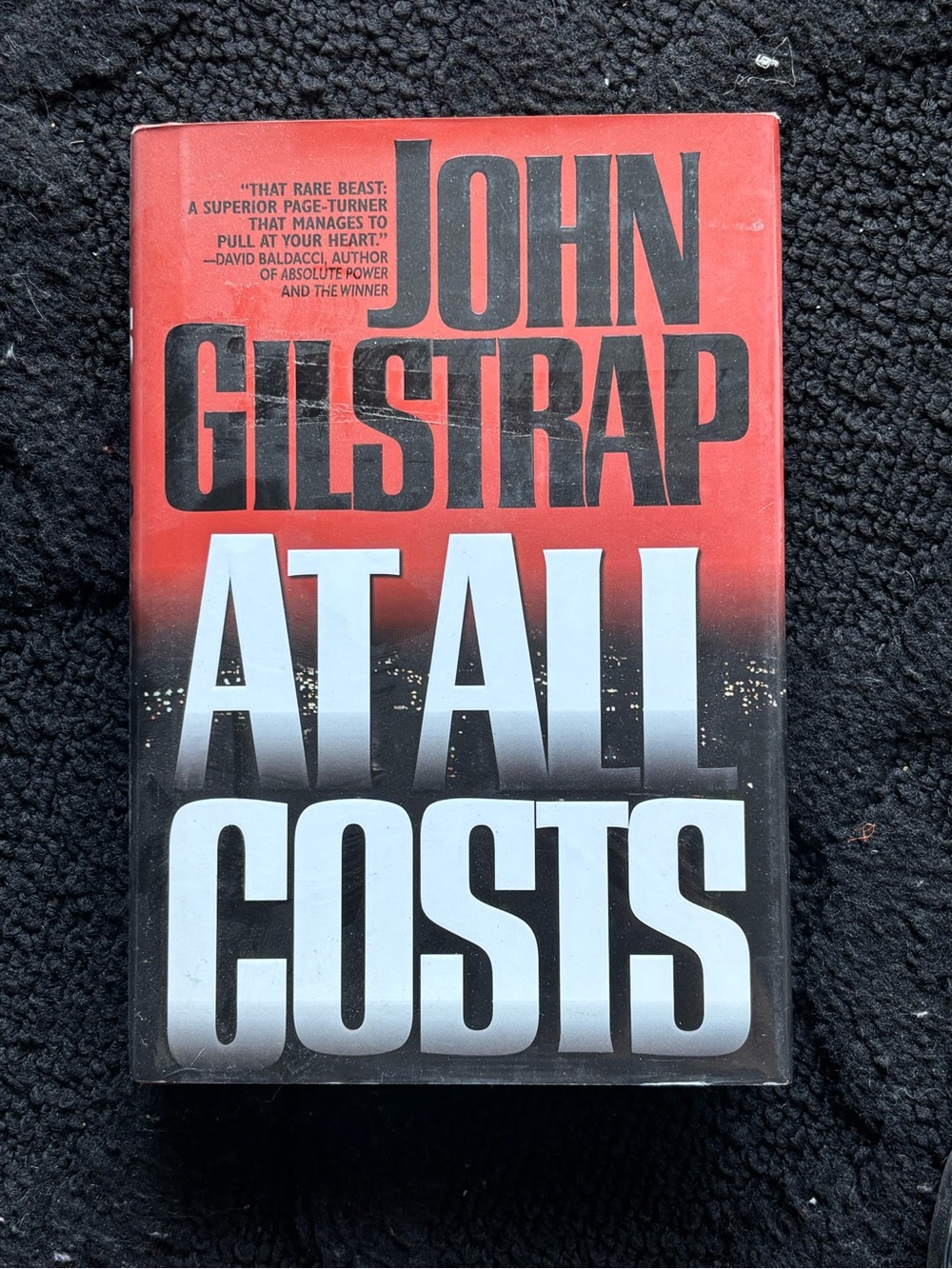 John Gilstrap At All Costs Hardcover 1998 w/ Dust Jacket Thriller Espionage